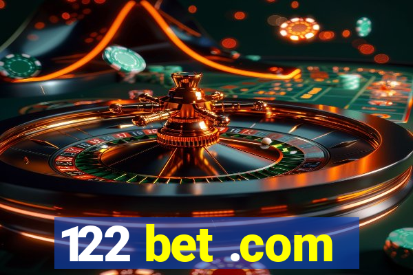 122 bet .com